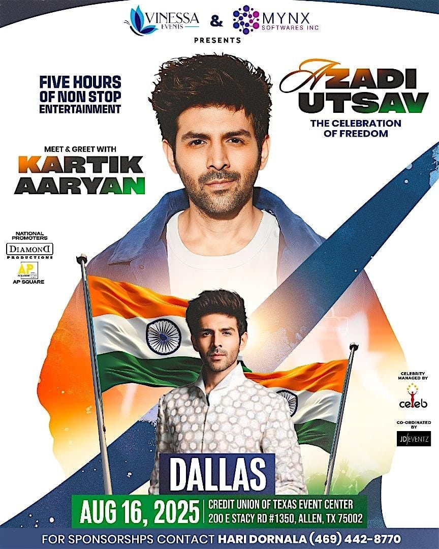 Dallas - Azadi Utsav w/ Kartik Aaryan, Madhubanti Bagchi, & Arjun Kanungo, 16 August | Event in Allen
