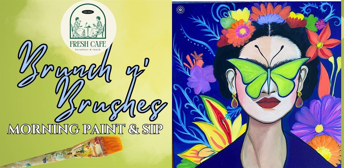 Frida Kahlo - Brunch and Brushes Paint and Sip, 31 August | Event in Escondido | AllEvents