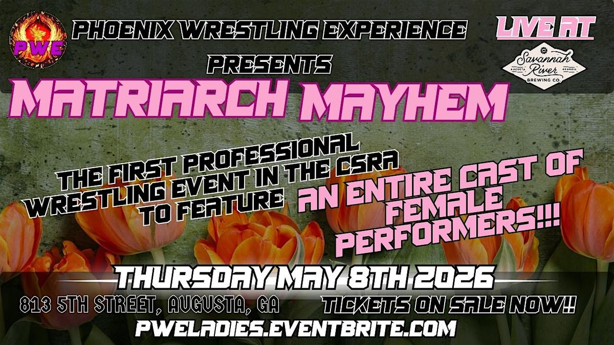 PWE Presents: Matriarch Mayhem '26, 8 May | Event in Augusta | AllEvents