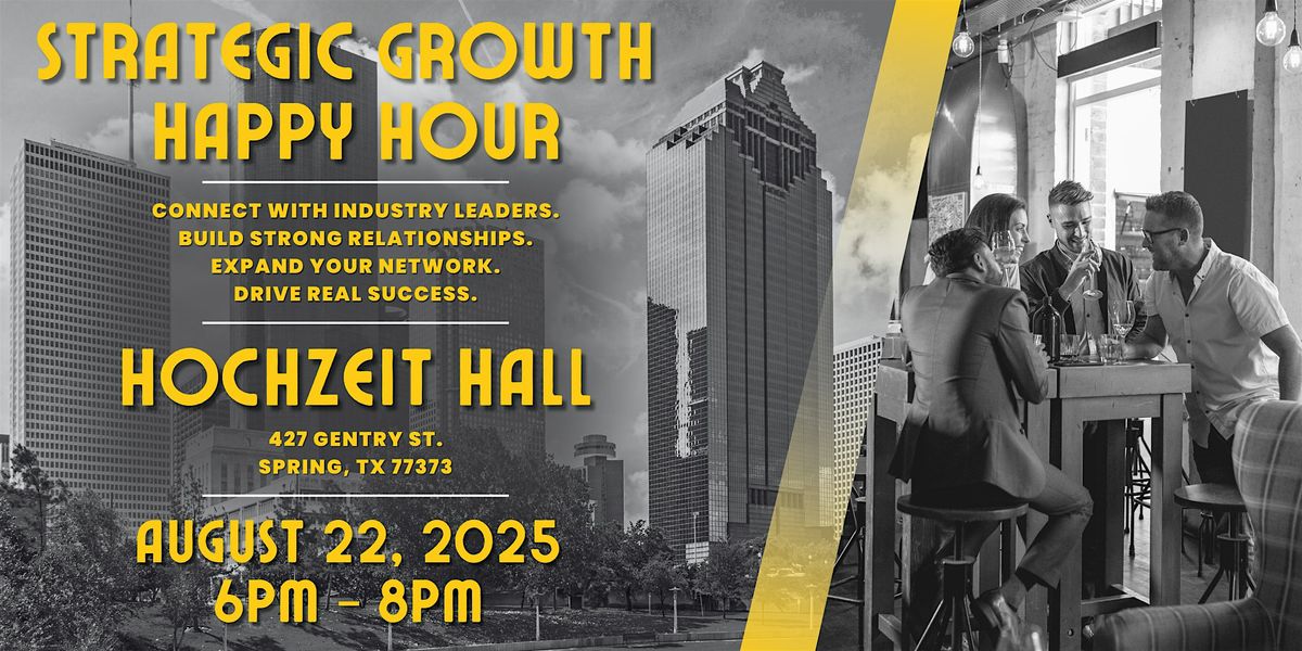Strategic Growth Happy Hour, 22 August | Event in Spring | AllEvents