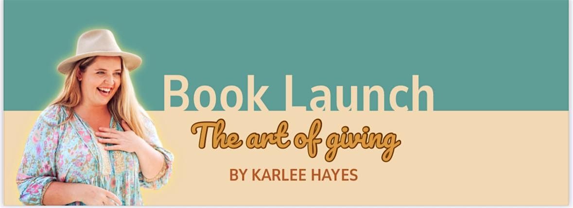 Book Launch: The Art of Giving by Karlee Hayes, 3 December | Event in Miami | AllEvents