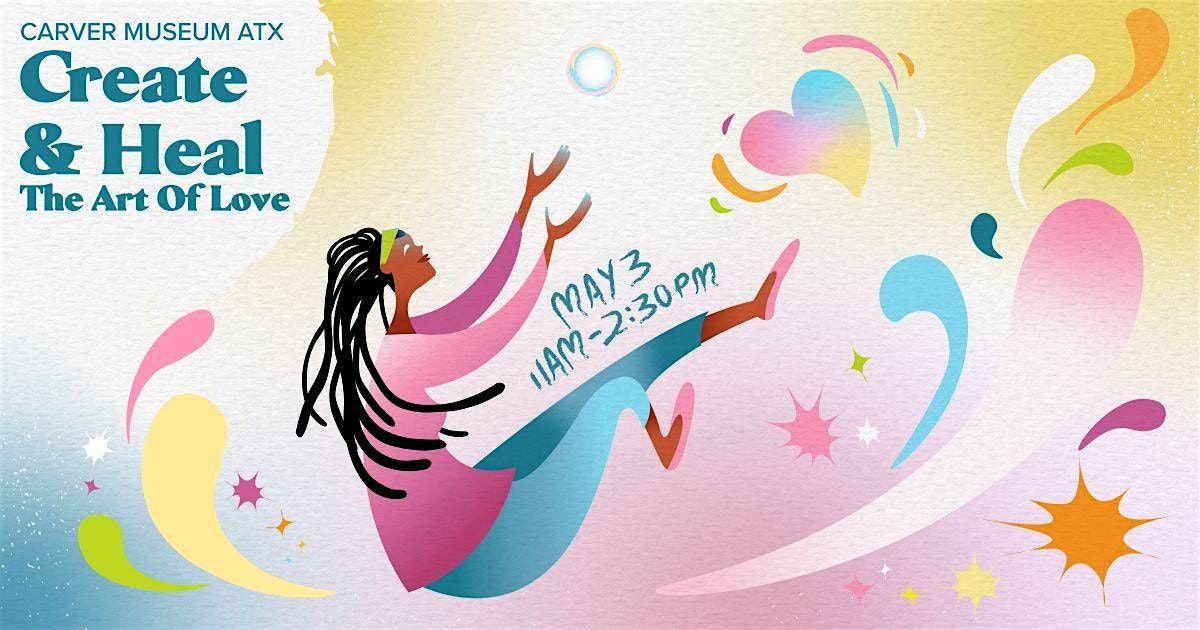 Create & Heal :The Art of Love | Event in Austin | AllEvents