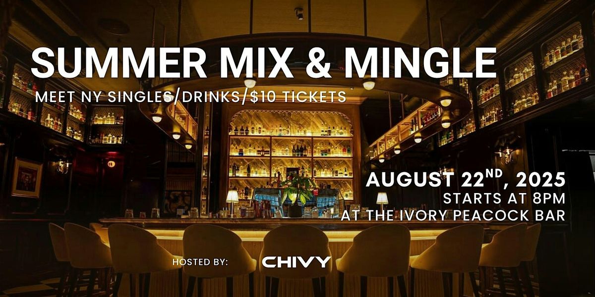 Mix and Mingle at the Ivory Peacock, 22 August | Event in New York | AllEvents