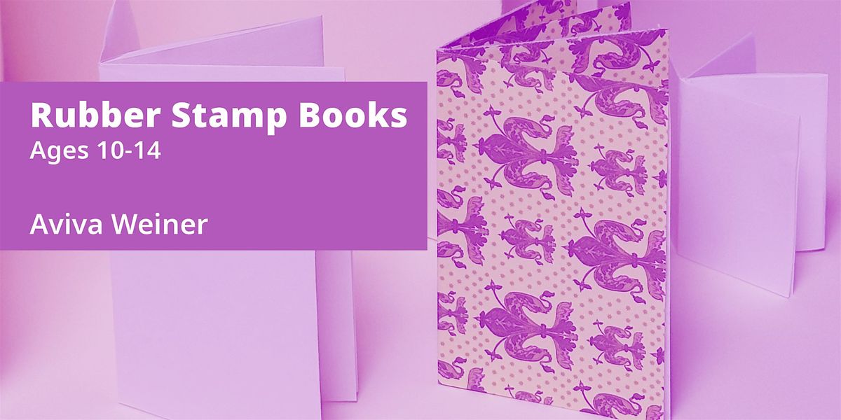 Rubber Stamp Books, 1 Day Outdoor Workshop,  Ages  10-14, 31 May | Event in Los Angeles | AllEvents
