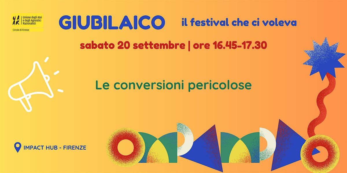 Giubilaico 2025 - incontro "Le conversioni pericolose", 20 September | Event in Firenze | AllEvents
