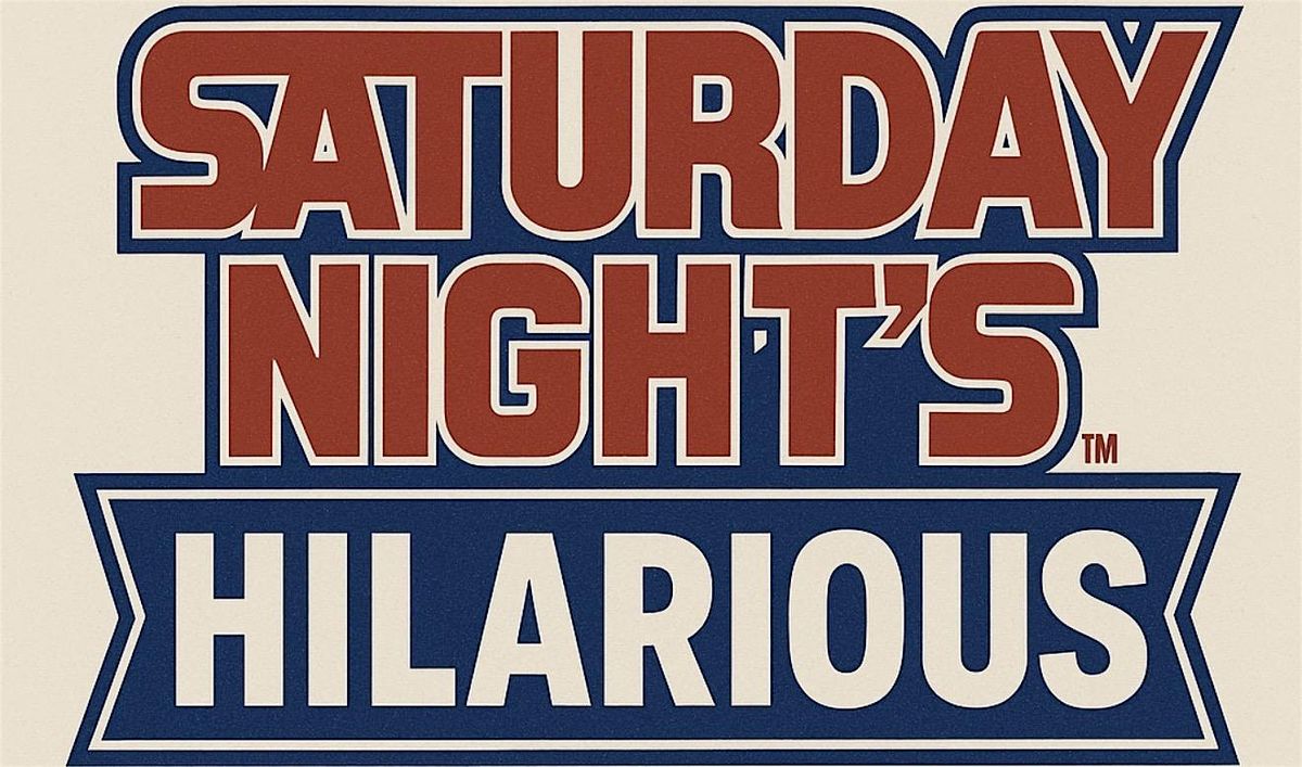SATURDAY NIGHT HILARIOUS OCTOBER 18th 10pm, 18 October | Event in Bellflower | AllEvents