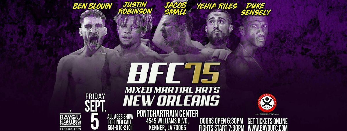 CHOOSE YOUR OWN SEATS BFC 75 |Bayou Fighting Championship | New Orleans, LA, 5 September | Event in Kenner