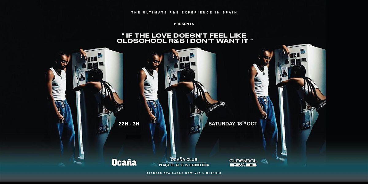 Oldskool R&B - Ocaña Edition - 18th October, 18 October | Event in Barcelona | AllEvents