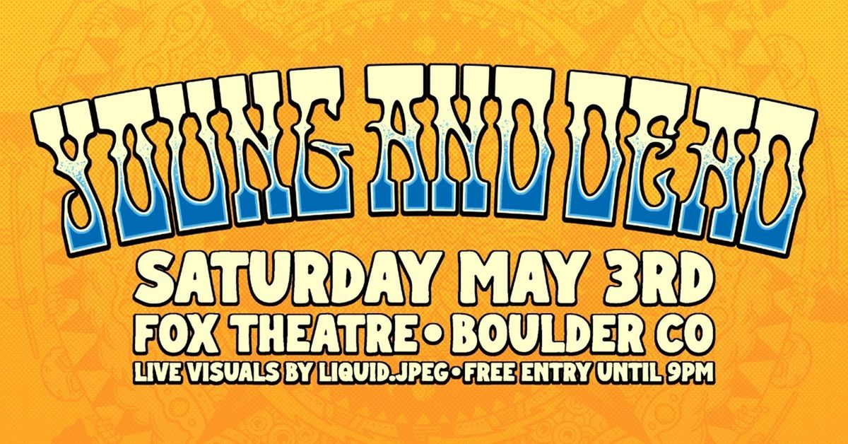 Young & Dead, 12 September | Event in Boulder | AllEvents