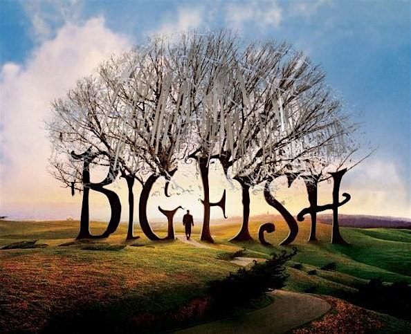 Big Fish Plus Talk Back with Scott O'Donnell | Event in Baraboo | AllEvents