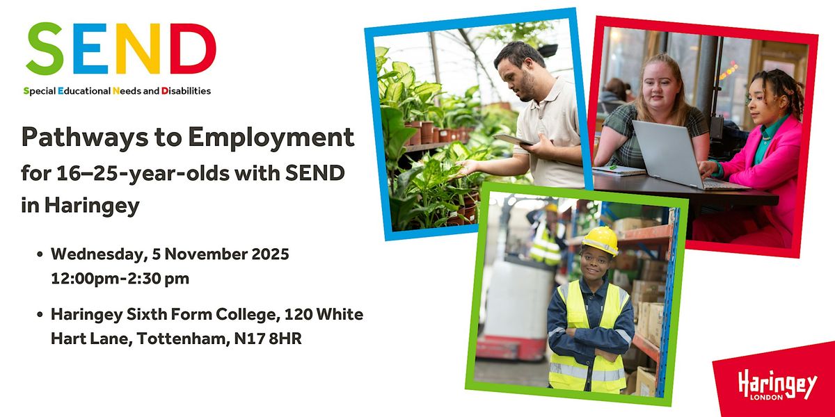 Pathways to Employment: for 16–25-year-olds with SEND in Haringey, 5 November | Event in London | AllEvents