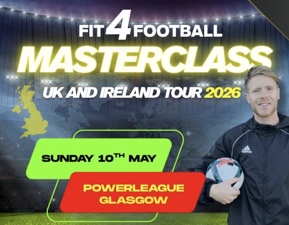 FIT4FOOTBALL - MASTERCLASS GLASGOW - 10/5/26 - U11/U12/U13, 10 May | Event in Glasgow | AllEvents