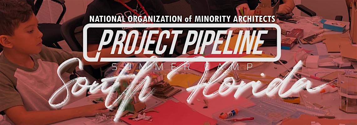 Project Pipeline Summer Camp 2025, 10 July | Event in Pompano Beach | AllEvents