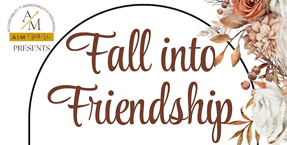 Fall into Friendship, 8 November | Event in Antioch | AllEvents