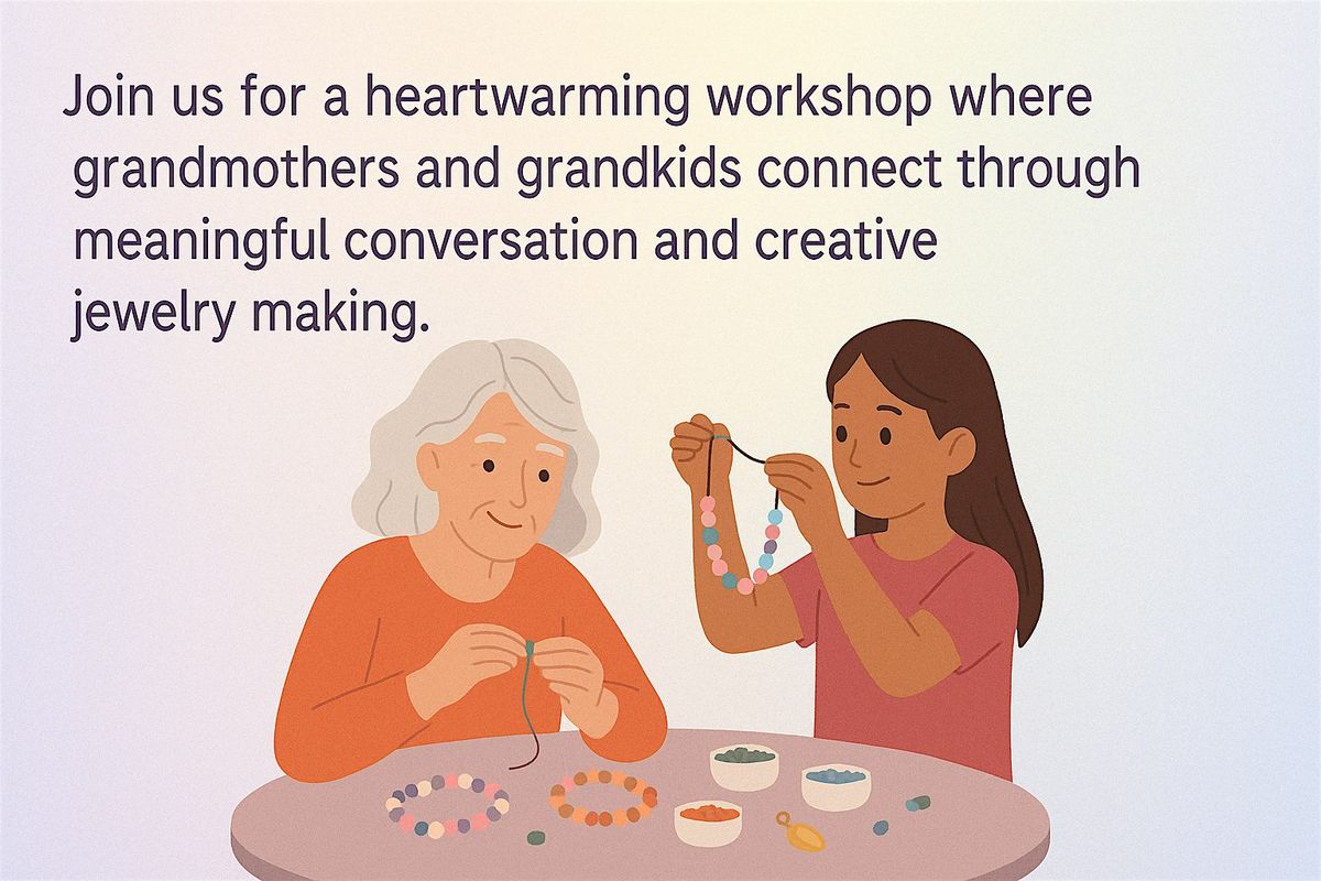 Grandmas and Grandkids Jewelry Event, 18 May | Event in La Mesa | AllEvents