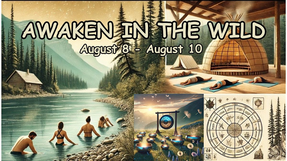 Awaken In The Wild Retreat, 8 August | Event in Golden | AllEvents