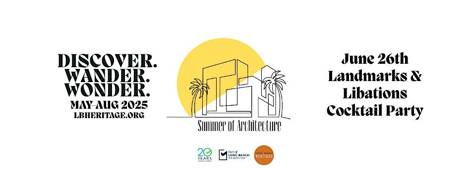 Summer of Architecture: Landmarks & Libations Cocktail Party, 26 June | Event in Long Beach | AllEvents