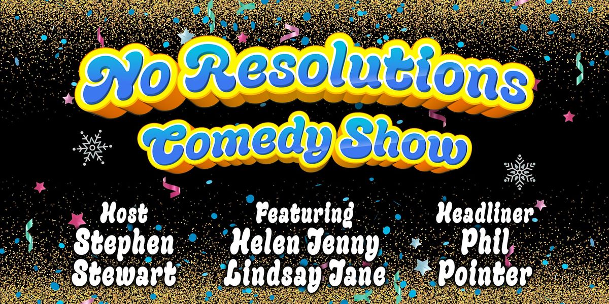 No Resolutions Comedy Show, 16 January | Event in Newport | AllEvents