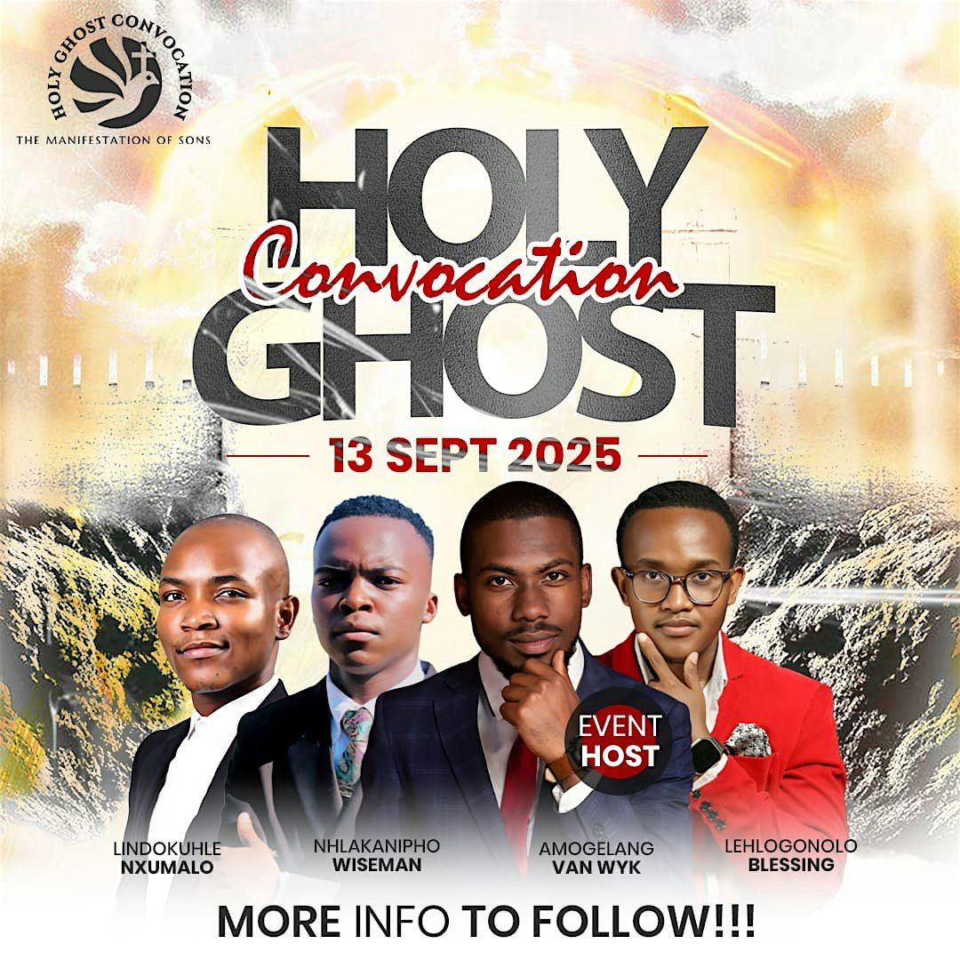 HOLY GHOST CONVOCATION:THE MANIFESTATION OF SONS, 13 September | Event in Soshanguve | AllEvents