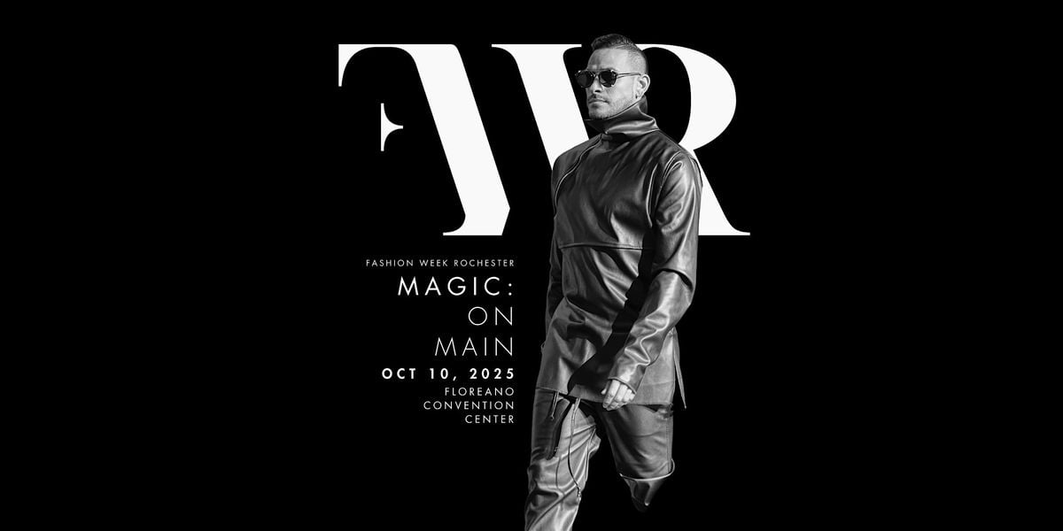 Fashion Week Rochester: Magic on Main, 10 October | Event in Rochester | AllEvents