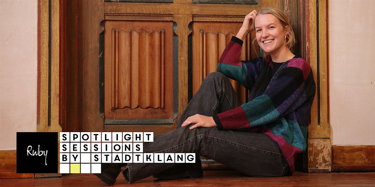 SPOTLIGHT SESSIONS by stadtklang w/ Mary Ember, 18 December | Event in Amsterdam | AllEvents