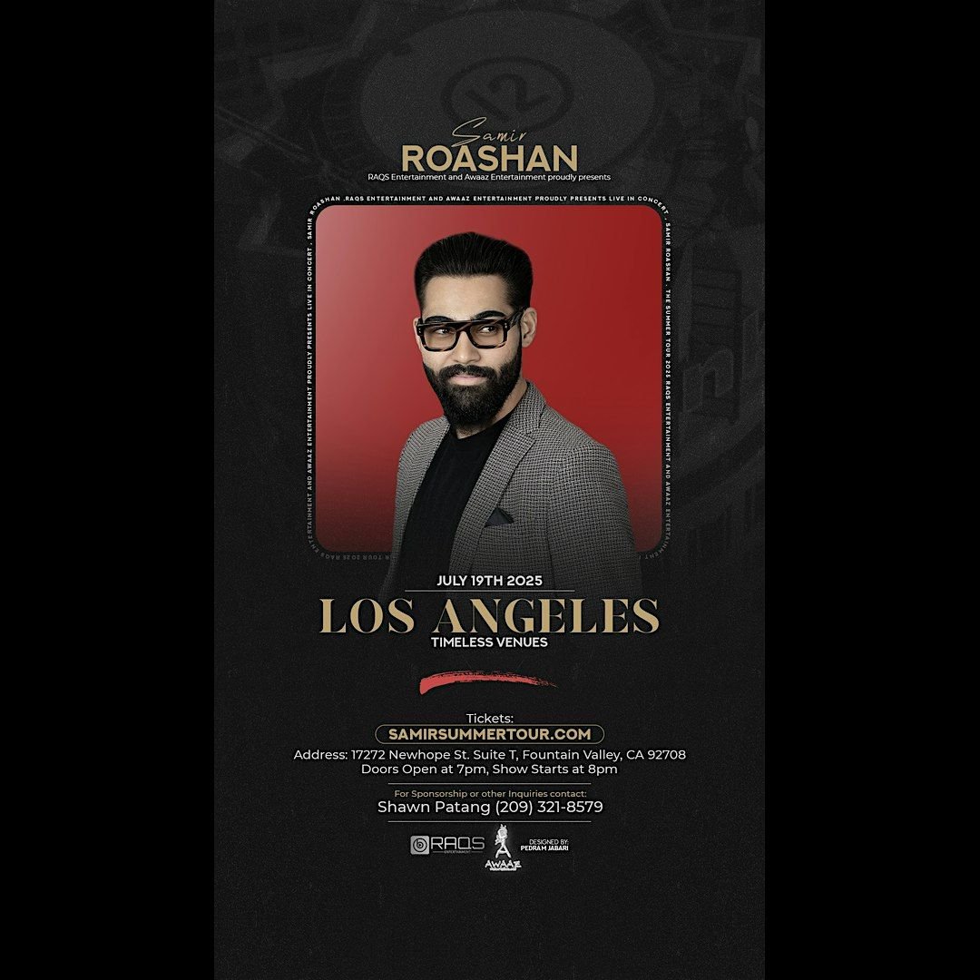 Samir Roashan Live in Concert |The Summer Tour 2025| Los Angeles, CA (OC), 19 July | Event in Fountain Valley