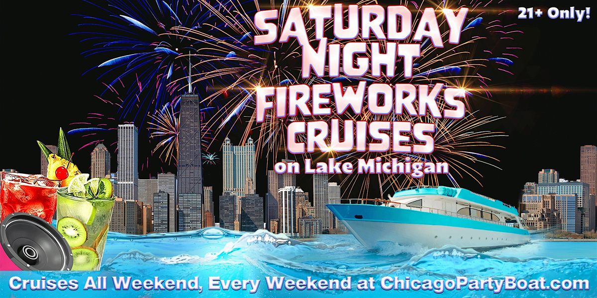 Saturday Night Fireworks Cruise on Lake Michigan | 21+ | Live DJ | Full Bar, 28 June | Event in Chicago | AllEvents