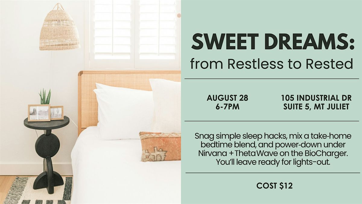 Sweet Dreams: From Restless to Rested, 28 August | Event in Mt. Juliet | AllEvents