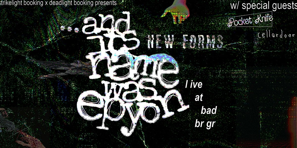 ...and its name was epyon & New Forms w/ Pocket Knife & cellardoor, 13 November | Event in Manchester