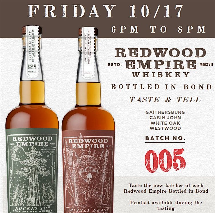 Taste & Tell: Redwood Empire Whiskey Bottled in Bond Batch 005, 17 October | Event in Potomac | AllEvents