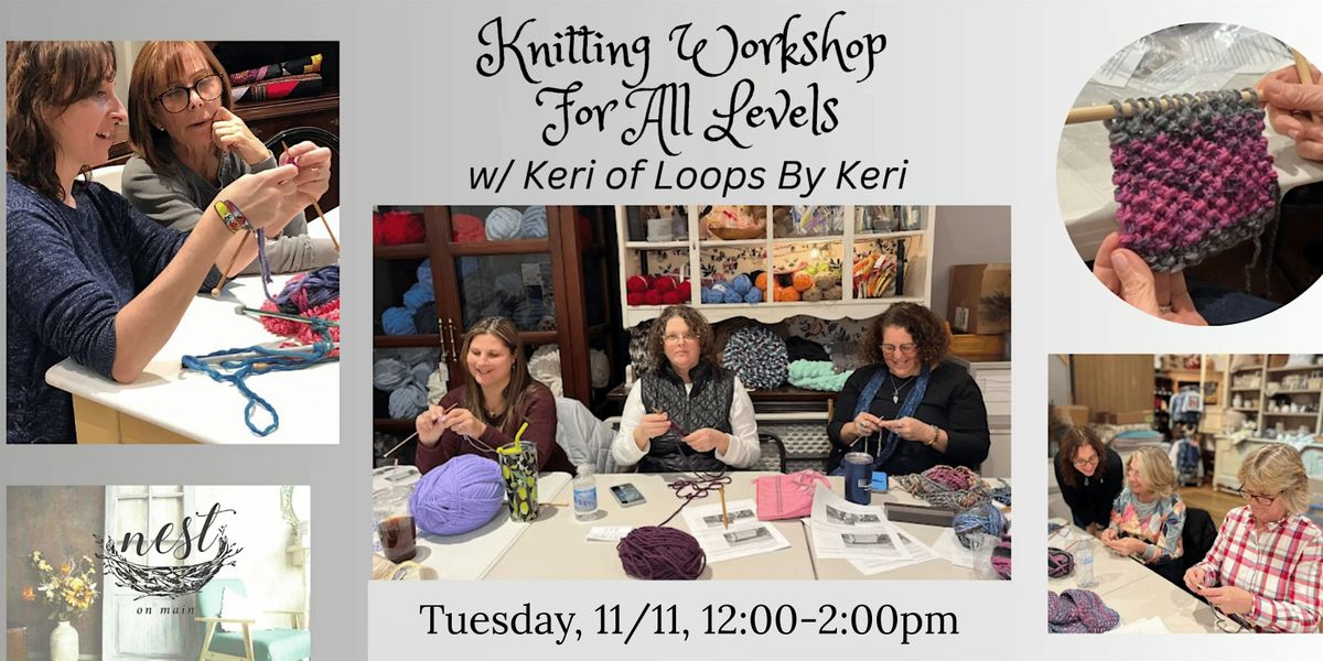 Knitting Workshop For All Levels w/ Keri of Loops by Keri, 11 November | Event in Northport | AllEvents