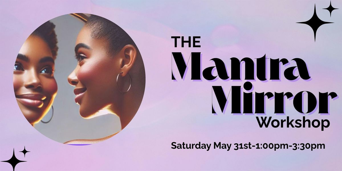The Mantra Mirror Workshop, 31 May | Event in Alexandria | AllEvents