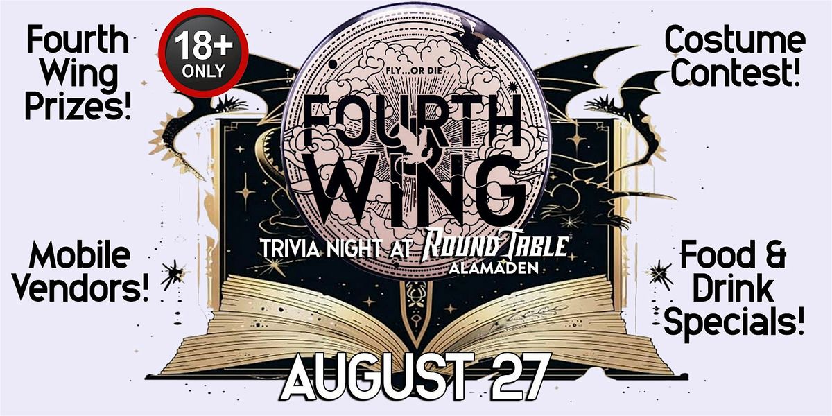 Fourth Wing Trivia Night at Round Table Almaden! 18+ Event!, 27 August | Event in San Jose | AllEvents