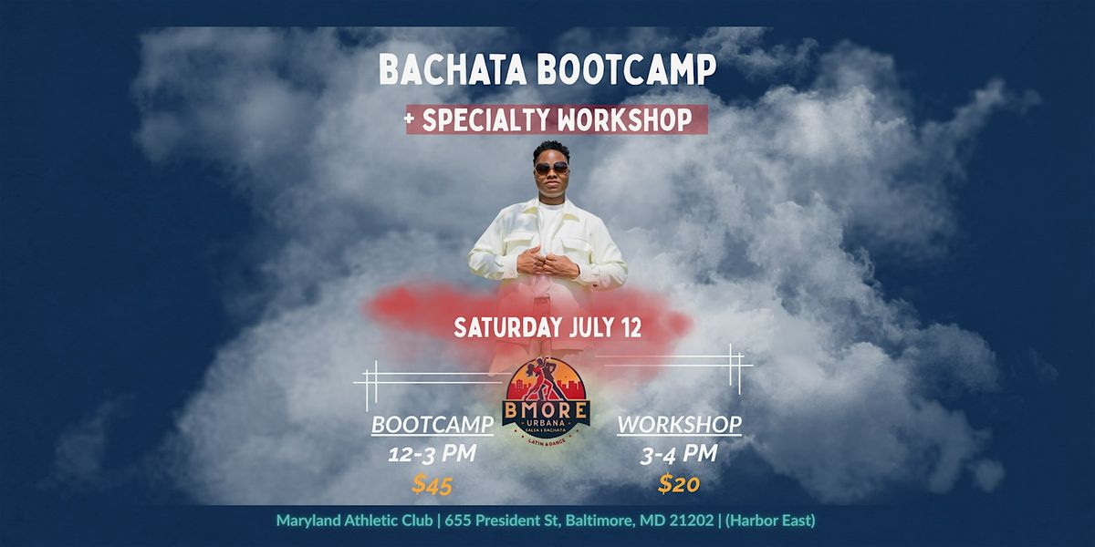 3 Hour Bachata Bootcamp + Bachata Styling Workshop, 12 July | Event in Baltimore | AllEvents