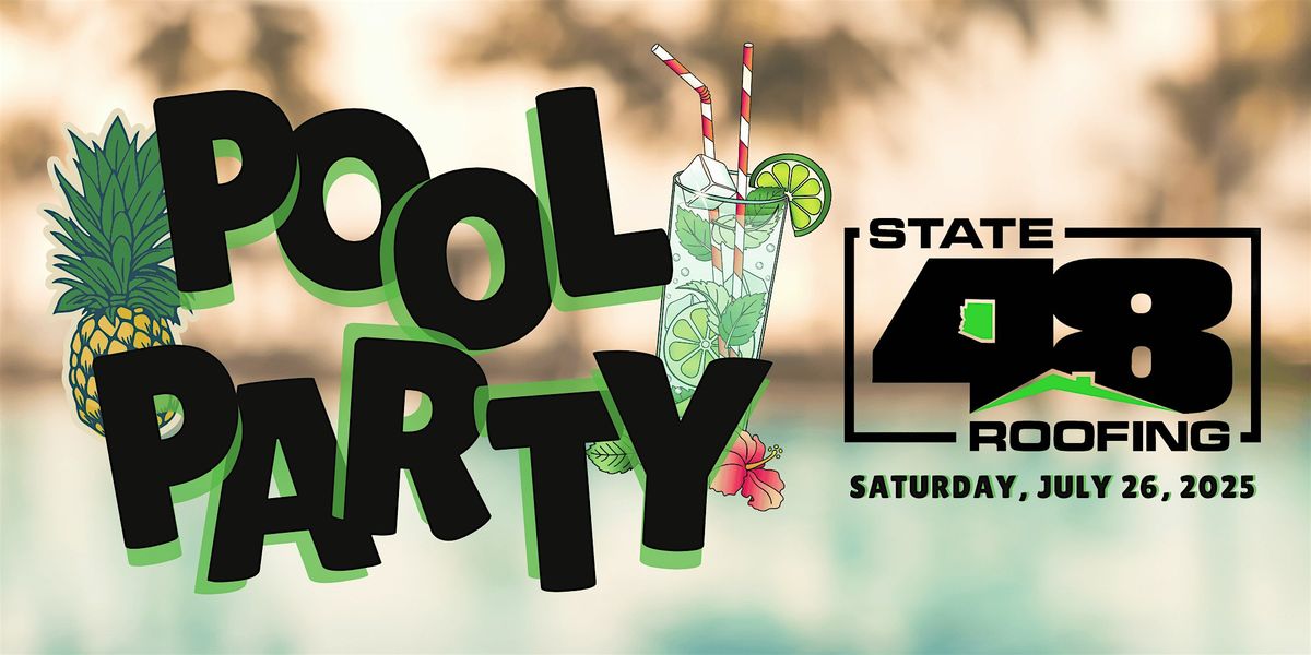 State 48 Roofing Pool Party, 26 July | Event in Chandler | AllEvents