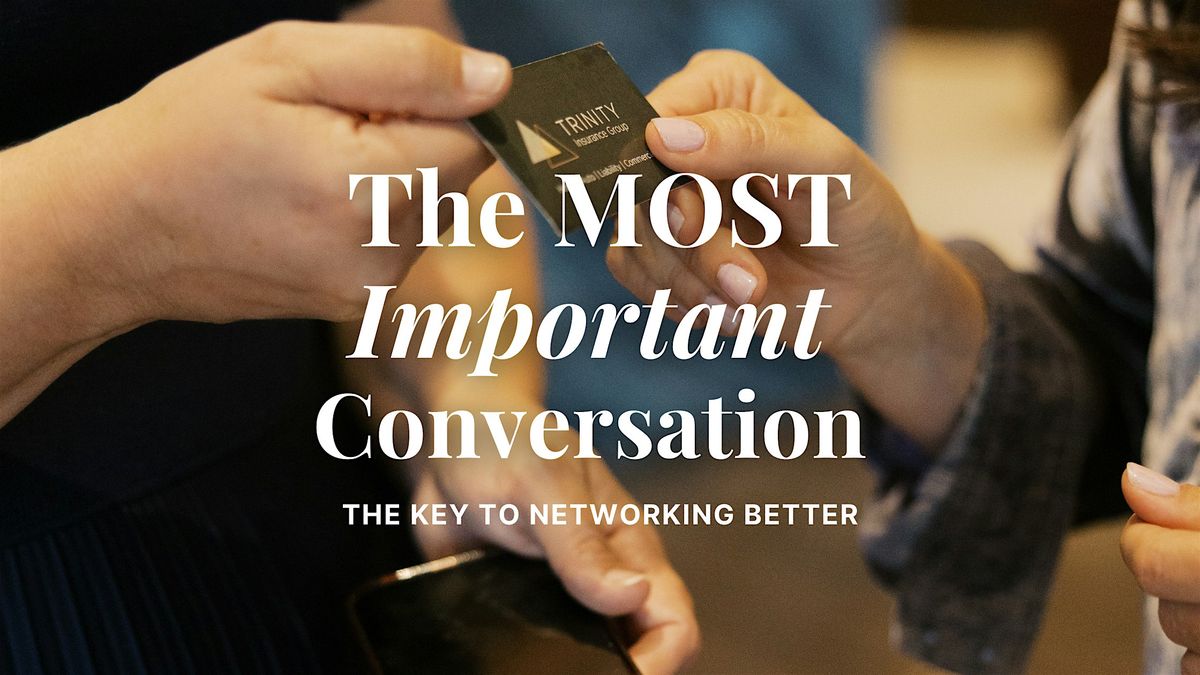 The Most Important Conversation: The Key to Networking Better, 23 October | Event in Edmond | AllEvents