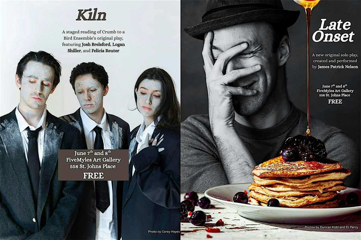 An Evening of Theatre: KILN & Late Onset, 7 June | Event in Brooklyn | AllEvents