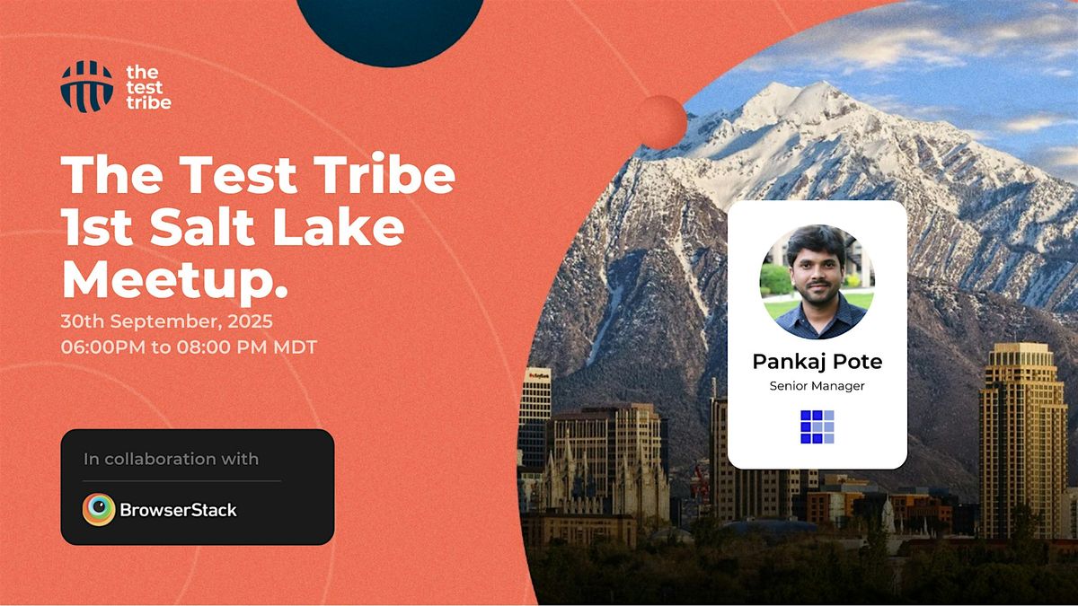 Test Faster, Fail Smarter | 1st Salt Lake City Meetup, 30 September | Event in Salt Lake City | AllEvents