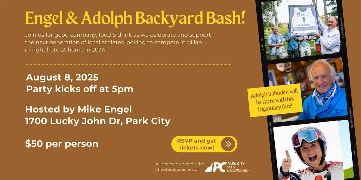 PCSS 2025 Engel & Adolph Backyard Bash! | Event in Park City | AllEvents