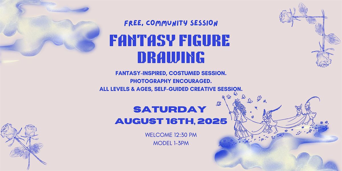 Community/Free Fantasy Figure Drawing, Costumed Session, 16 August | Event in Austin | AllEvents