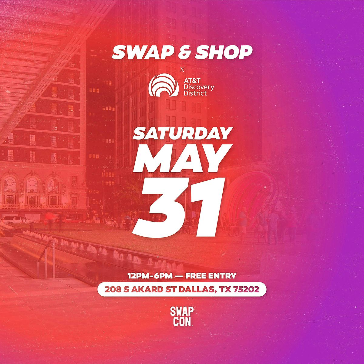 SWAP and SHOP @ AT&T DISCOVERY DISTRICT, 31 May | Event in Dallas | AllEvents