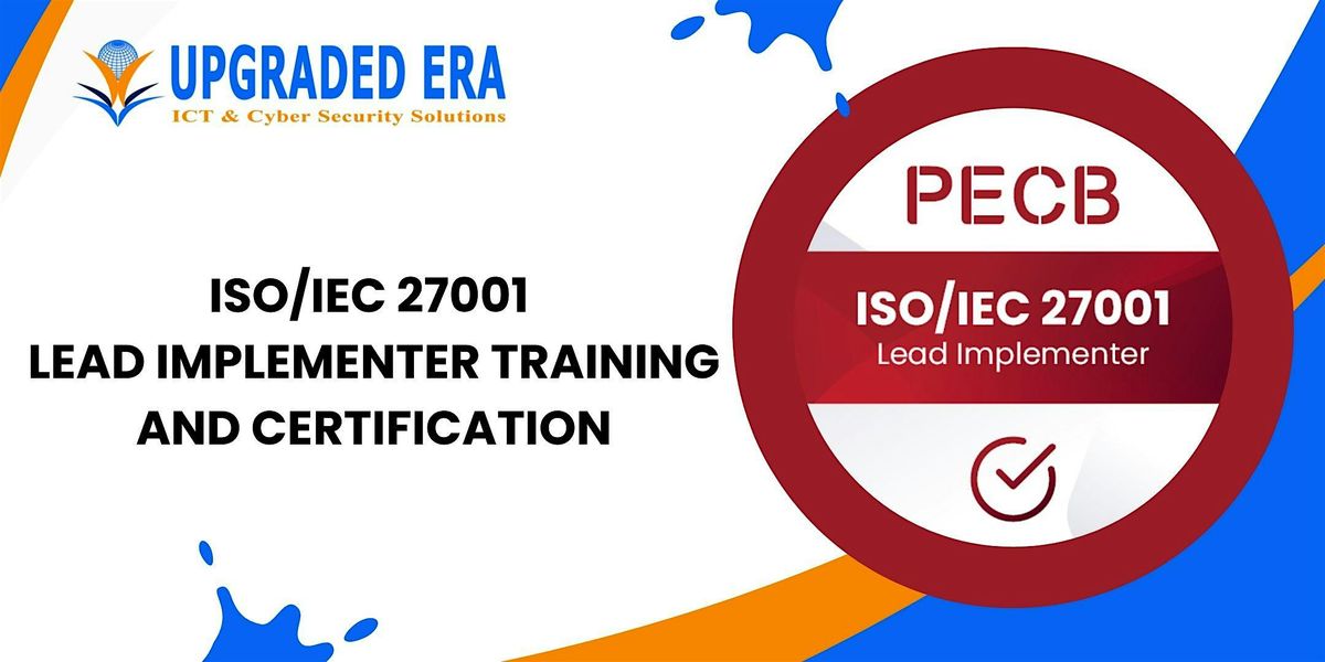 ISO/IEC 27001 LEAD IMPLEMENTER TRAINING AND CERTIFICATION MAY 2025(950k) | Event in Abuja | AllEvents