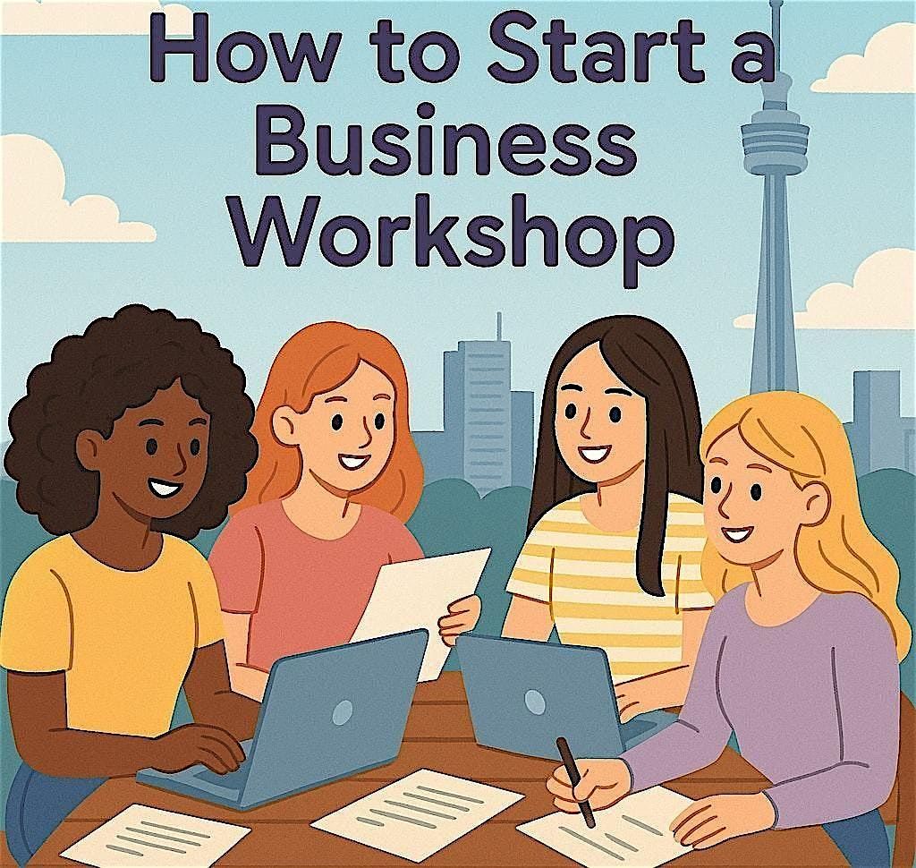 Girlies Who Build: How to Start a Business Workshop, 23 September | Event in Toronto | AllEvents