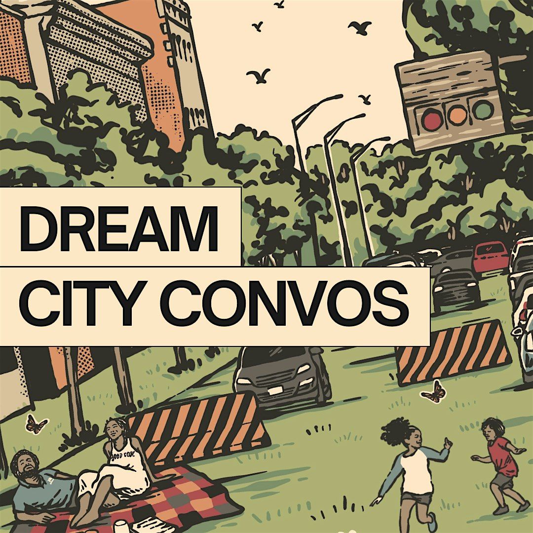 Dream City Convos - Presented by Good Soil Collective, 29 May | Event in Plainfield | AllEvents