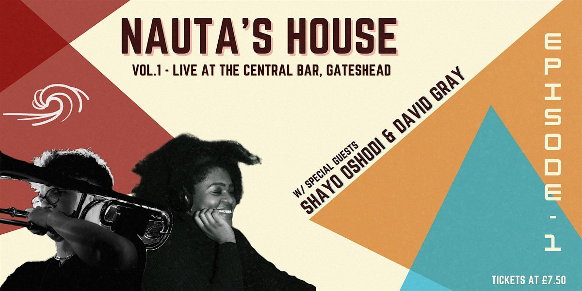 Nauta's House Vol.1 | Event in Gateshead | AllEvents