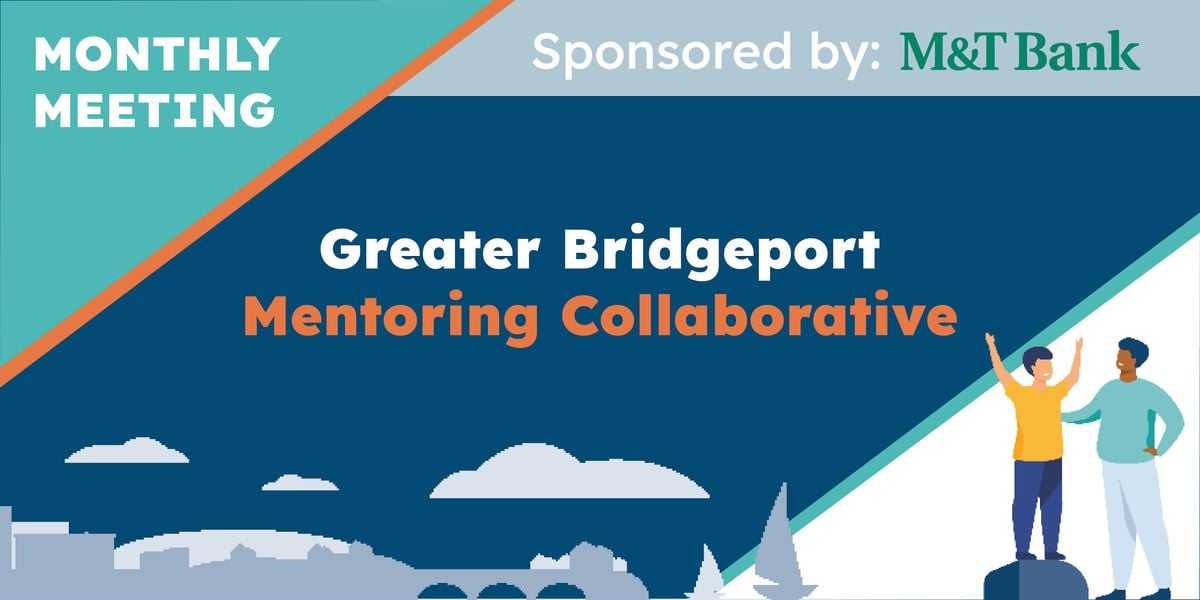 Greater Bridgeport Mentoring Collaborative Meeting, 15 October | Event in Bridgeport | AllEvents