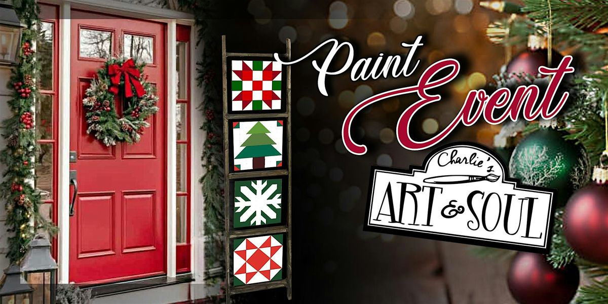 Christmas  4ft Quilt Ladder stencil Painting Event Needle in the Haystack, 19 November | Event in Big Cove Tannery