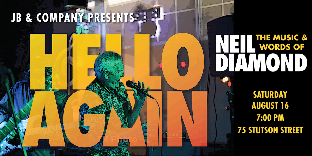 Hello Again, The Words and Music of Neil Diamond, 16 August | Event in Rochester | AllEvents