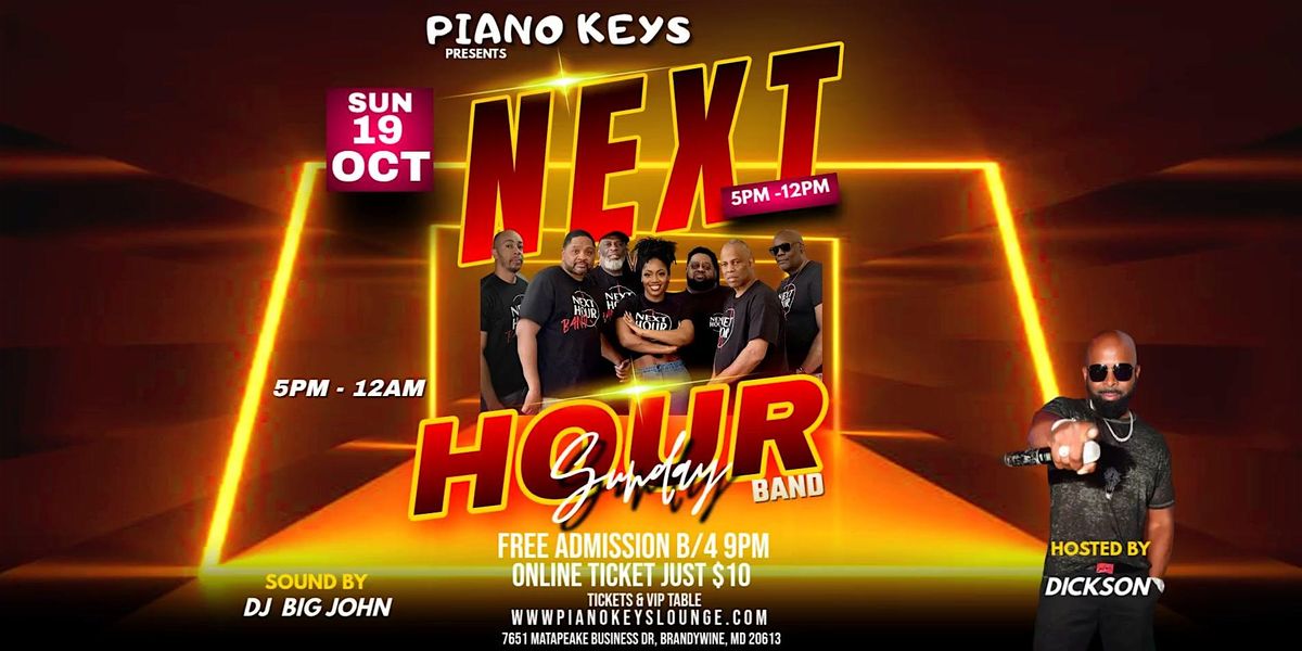 Next Hour  Band & NFL Watch Party @ Piano Keys  Lounge - Sun -Oct 19th, 19 October | Event in Brandywine