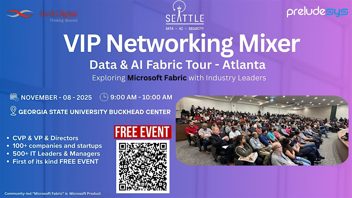 VIP Networking Mixer | FREE | In-person | Data & AI Fabric Tour -Atlanta, 8 November | Event in Atlanta